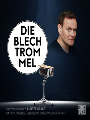 cover image of Die Blechtrommel--Konzertlesung nach Günter Grass (Ungekürzt)